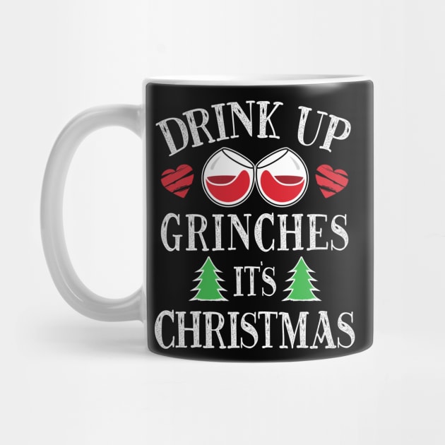 'Drink Up Grinches' Funny Christmas Xmas Drinking by ourwackyhome